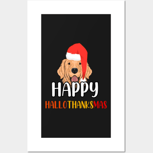 Happy Hallothanksmas / Funny Golden Retriever Happy Hallothanksmas Posters and Art